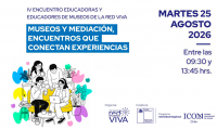 RedViva de Museos realizará su IV Encuentro de Educadoras y Educadores de Museos